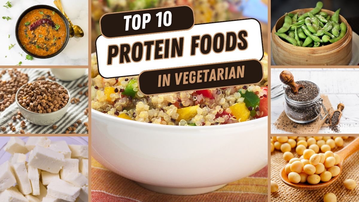 Top 10 Protein Foods in Veg